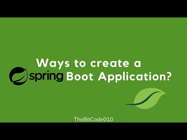 Ways to create Spring Boot Application
