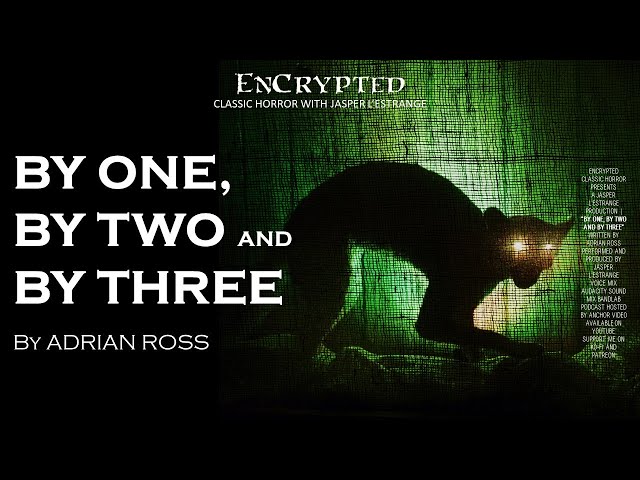 "By One, By Two and By Three" by Adrian Ross | Classic horror stories | Audiobook