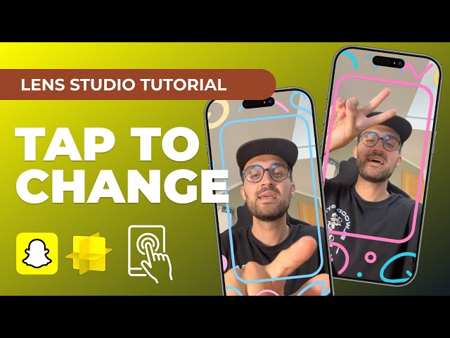 Tap To Change - Switch Frames Frames or Images with a Tap | Lens Studio Tutorial