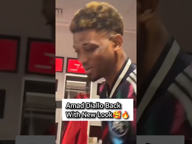 Amad Diallo is Back with New Hairstyle, Heaven is so Funny 🤣 #shorts #mufc #manutdnews