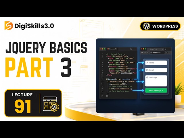 Development: Some basics of jQuery (Part 3) | WordPress | Lec 91 | DigiSkills 3.0