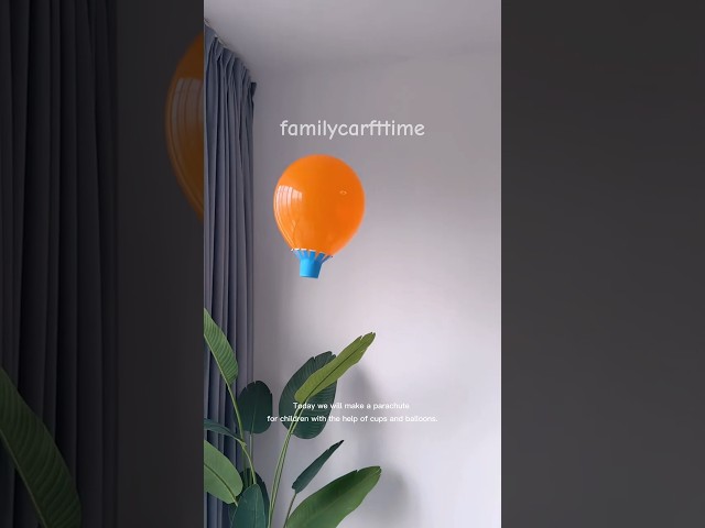 "DIY Paper Cup & Balloon Parachute | Easy Kids Craft | Family Craft Time"😎