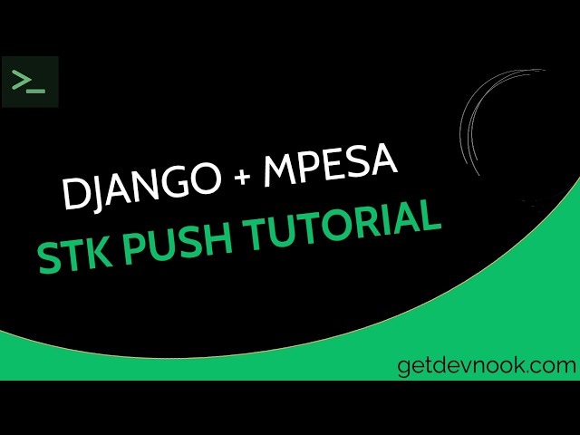 How to Integrate M-Pesa API with Django | Daraja STK Push Tutorial