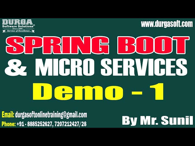 SPRING BOOT & MICRO SERVICES tutorials || Demo - 1 || by Mr. Sunil On 29-09-2026 @8AM (IST)
