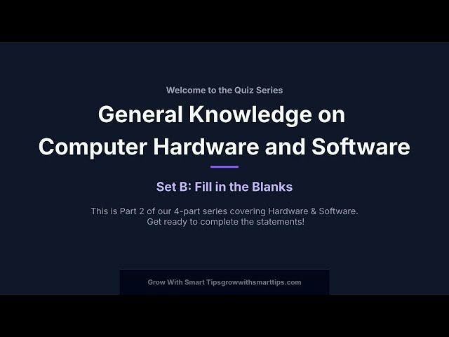 Hardware and Software Fill in the Blanks Quiz | Part 2