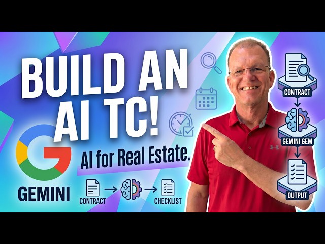 How to Build an AI Transaction Coordinator in Google Gemini (Step-by-Step)