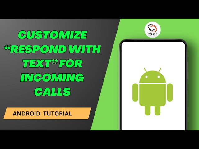 How to Customize “Respond with Text” for Incoming Calls on Android