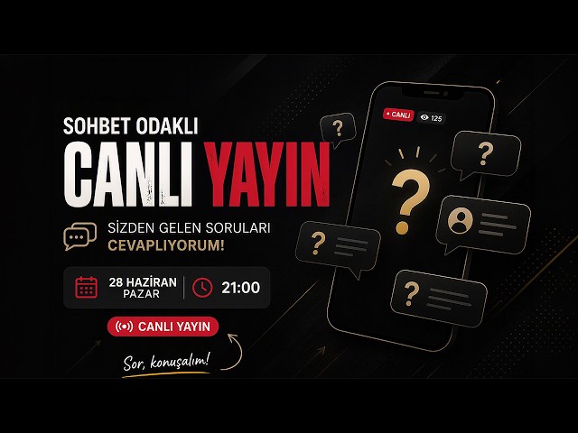 28 Haziran 2026 Pazar | Soru‑Cevap Canlı Yayını