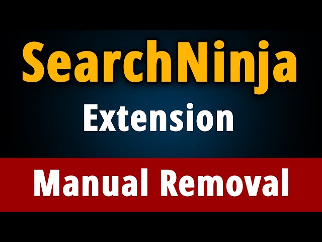 How to Manually Remove SearchNinja Extension!