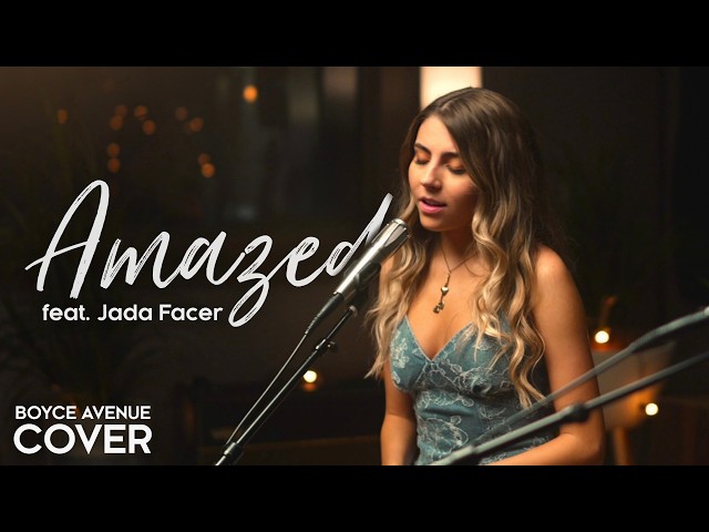 Amazed - Lonestar (Boyce Avenue ft. Jada Facer acoustic cover)