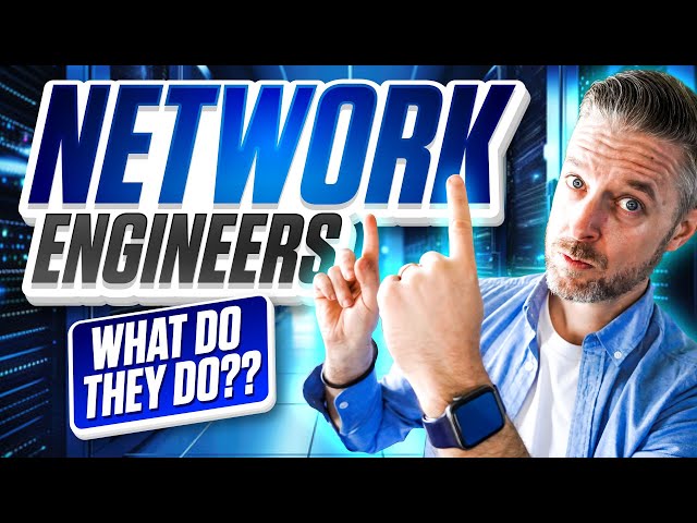 What does a Network Engineer do in 2024??