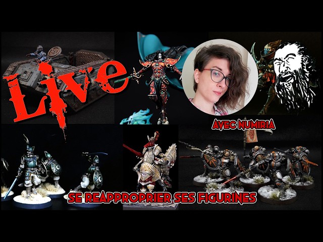 Se réapproprier ses figurines - Avec Numiria   - 20/04/2026