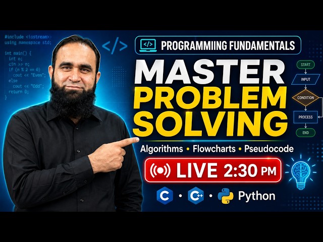 Programming Fundamentals Problem Solving 🔥 Algorithms, Flowcharts & Pseudocode | LIVE Practice