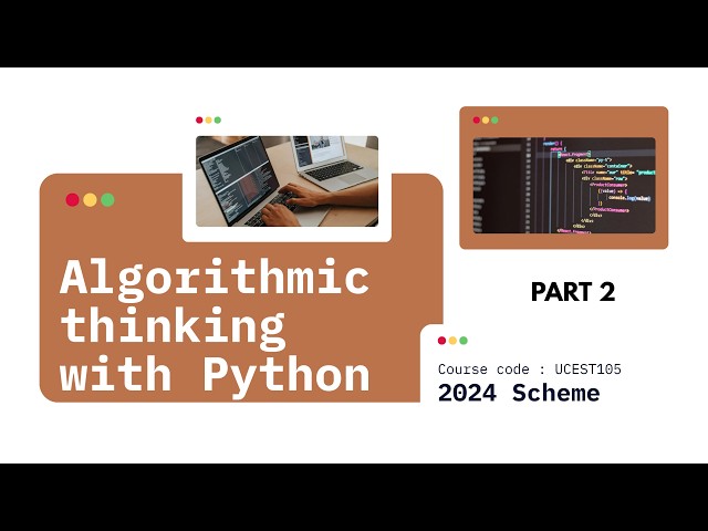 Problem-Solving Strategies Module 1 | Algorithmic Thinking with Python (UCEST105)  | KTU S1 2024