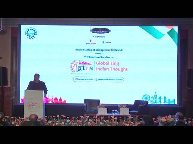 IIM Kozhikode - 5th International Conclave on Globalizing Indian Thought (Day 2) - 25th Oct 2024