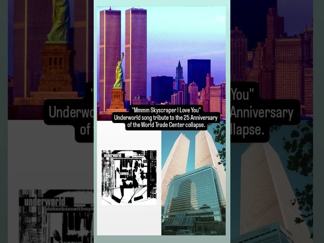 9/11 song tribute by Underworld: Skyscraper I Love You