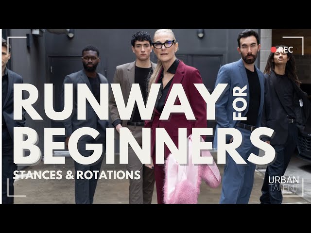 Runway 101: Stances, Footwork & Rotations for Models 