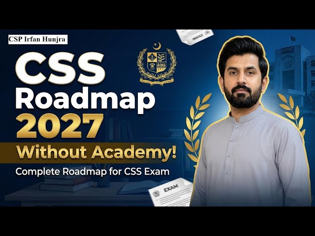 Complete roadmap for CSS without academy | Study plan for CSS | CSP Irfan Hunjra