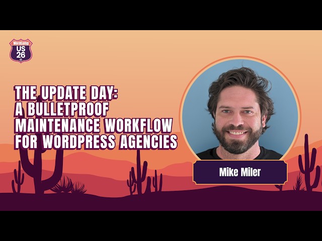 The Update Day: A Bulletproof Maintenance Workflow for WordPress Agencies | Mike Miler
