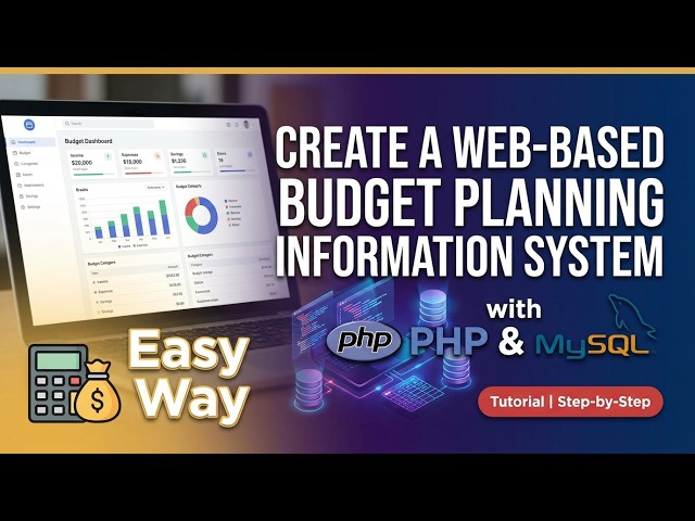 It's Easy to Create a Web-Based Budget Planning Information System with PHP & MySQLi!