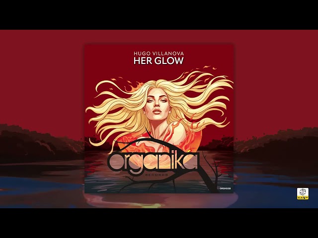 Hugo Villanova - Her Glow