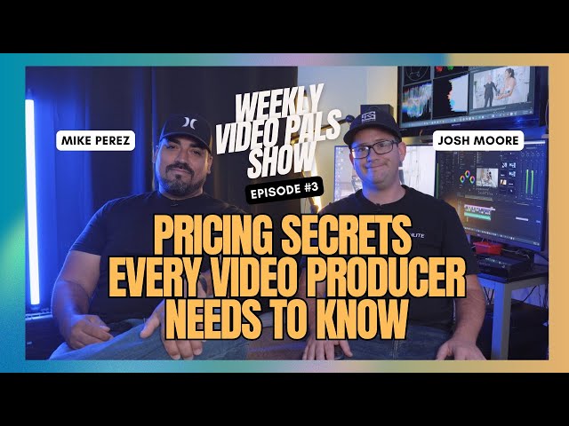 The Ultimate Guide to Pricing Video Production - DEEP DIVE | Video Pals Show Ep 3