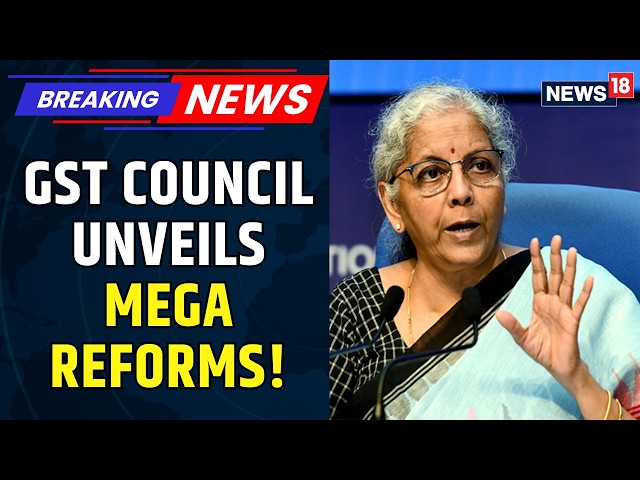 GST Council Eases Compliance: Power Of Arrest Removed, No Double Taxation, Faster Refunds | News18