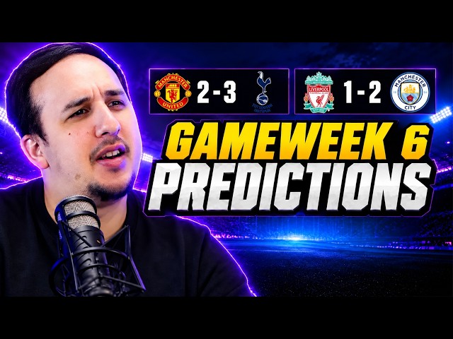 THE PREMIER LEAGUE IS BACK WITH A BANG! 💥 | GW6 Predictions