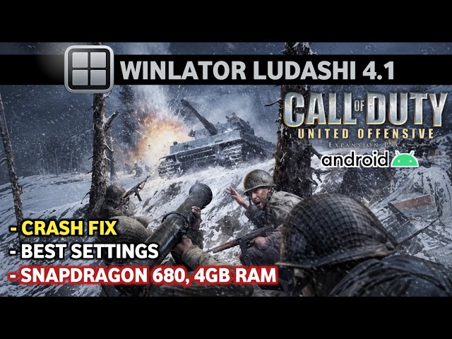 CALL OF DUTY: UNITED OFFENSIVE on Android | Winlator Ludashi 4.1 | SD 680, 4GB RAM
