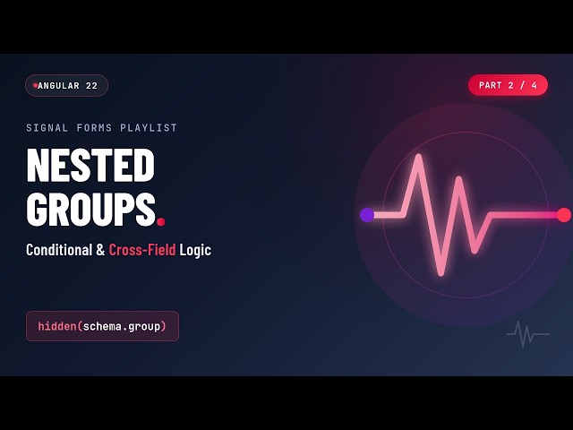 Angular Signal Forms — Nested Groups & Conditional Logic Part 2