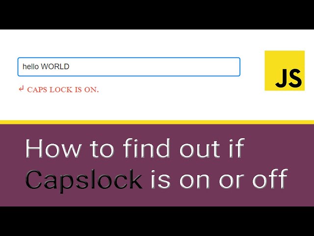 How to Detect Caps Lock - With JavaScript