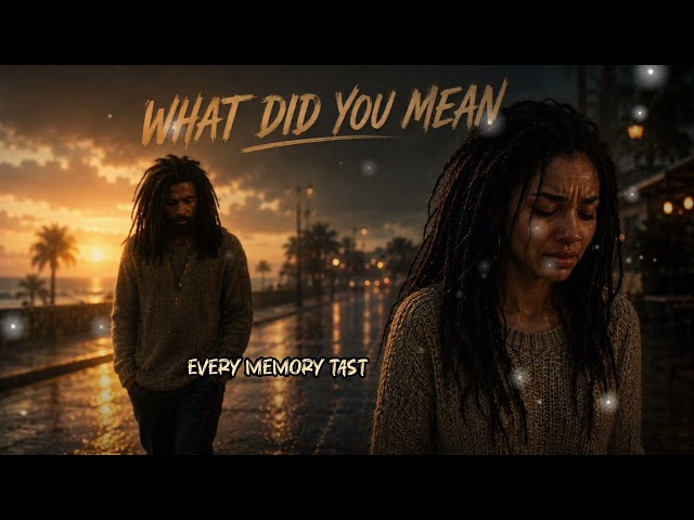 What Did You Mean? 💔 | Regvibevault | Emotional Reggae Soul Lyrics Video 2026