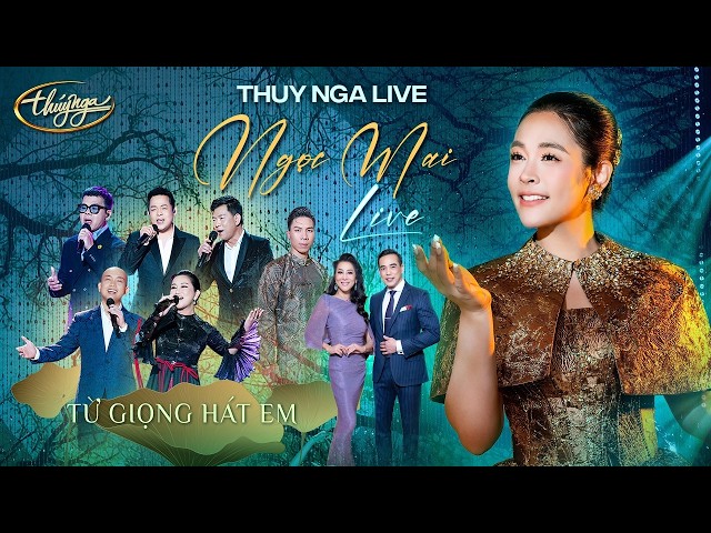 THUY NGA Live | Ngọc Mai - Từ Giọng Hát Em (Full Program)