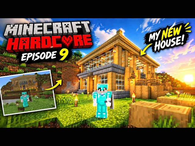 I Finally Built My NEW HOUSE! 🏠🔥 | Minecraft Hardcore Episode 9