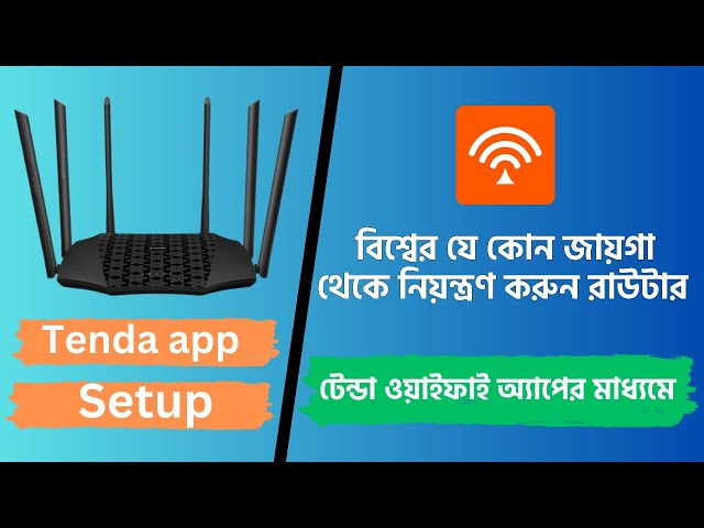 Tenda WiFi App Setup: Easy Guide in Bangla