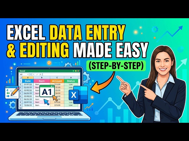 Data Entry and Editing In Excel