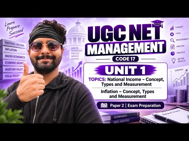 UGC NET Management Code 17 | Unit 1 Topics: National Income and Inflation 