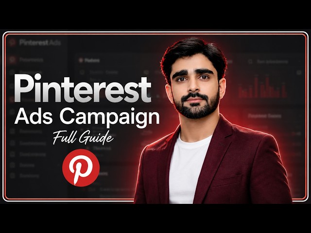 Pinterest Ads Tutorial for Beginners | Complete Account Setup & Profitable Campaign Strategy