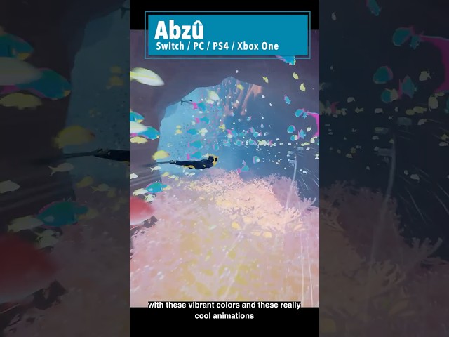 SHORT GAMES When You Have No Time: ABZÛ