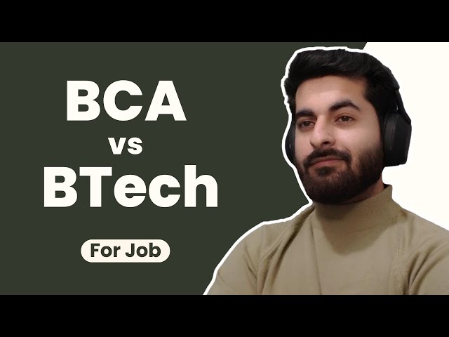 BCA Vs BTech 🤔