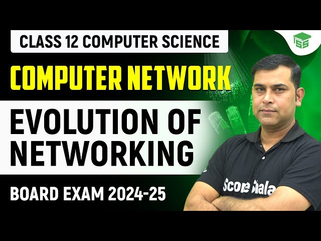 Evolution of Network Class 12 Computer Science | Chapter Computer Network with python