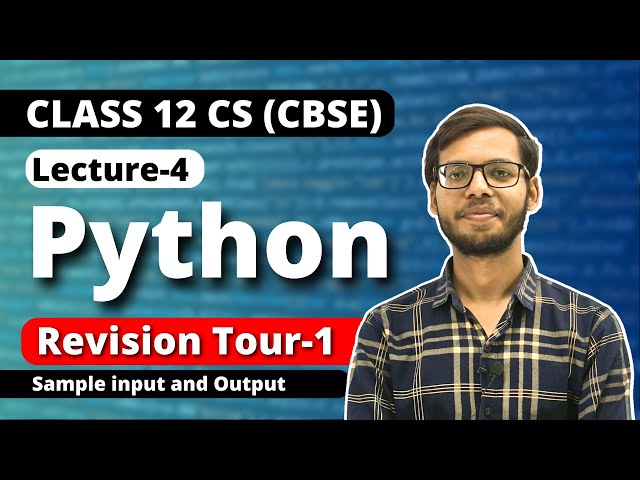 Class 12 Python | Revision Tour 1 Lec 4 | Class 12 Computer Science 2023-24 | Vishal Kumar