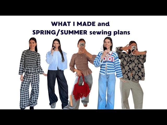 Spring/summer sewing plans and what I made so far this year