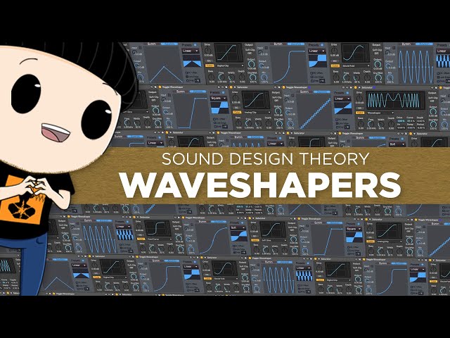 Make YOUR OWN audio distortions with waveshapers | Sound Design Theory #6