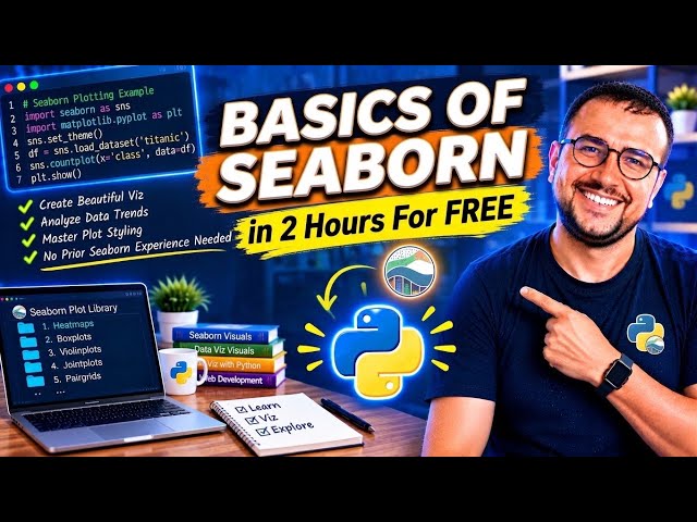 Basics of Seaborn in 2 Hours From Scratch For FREE