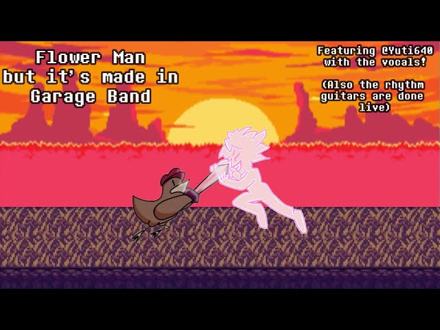 Flower Man But it's Made in Garage Band (Deltarune Cover)