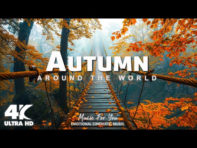 🍁Autumn 4K | The Most Beautiful Places in the World in Autumn | 4K Video Ultra HD