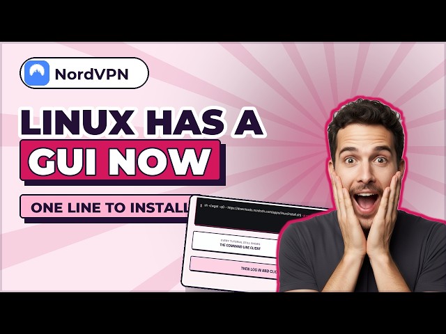 NordVPN on Linux Has a GUI Now — One Line to Install It (2026)