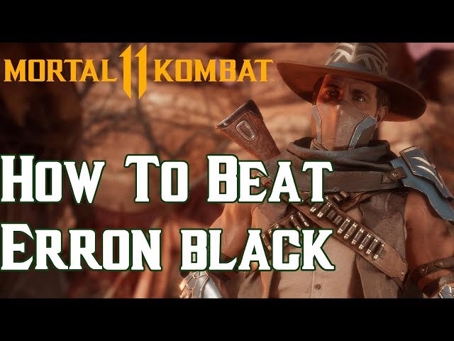 How to Beat Erron Black [Mortal Kombat 11 Tutorial]