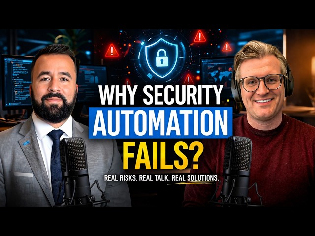 Why Security Automation Fails in Large Enterprises | Cybersecurity Lessons